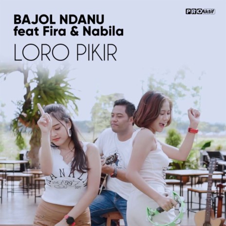 Loro Pikir ft. Fira | Boomplay Music