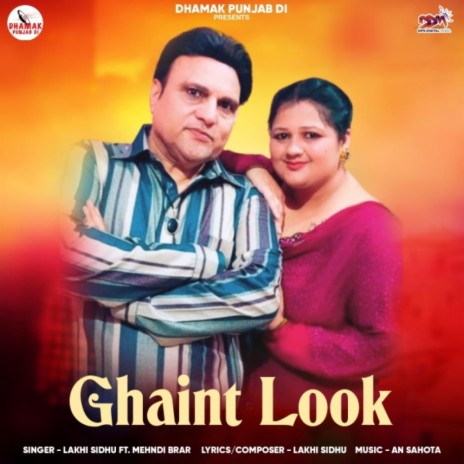 Ghaint Look ft. Mehndi Brar | Boomplay Music