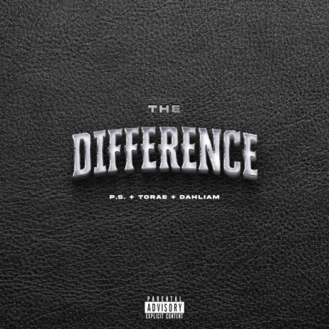 The Difference ft. Torae & Dahliam | Boomplay Music