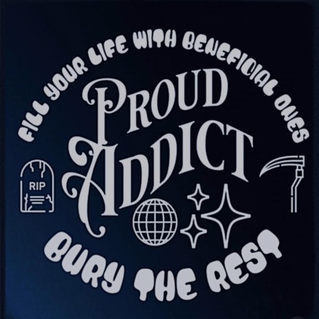 Proud Addict | Boomplay Music