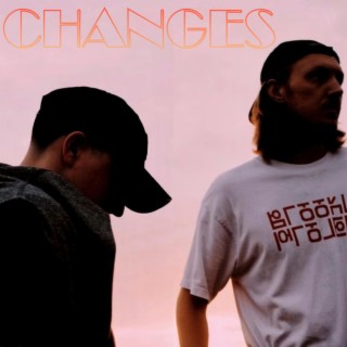 CHANGES ft. Tripped N Sat lyrics | Boomplay Music