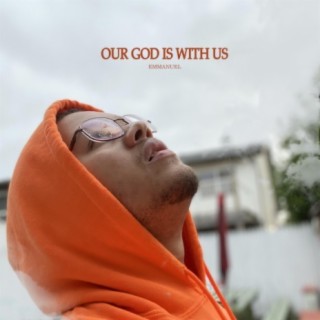 Our God Is With Us lyrics | Boomplay Music