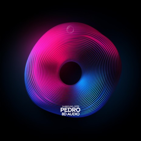 pedro (8d audio) ft. (((()))) | Boomplay Music