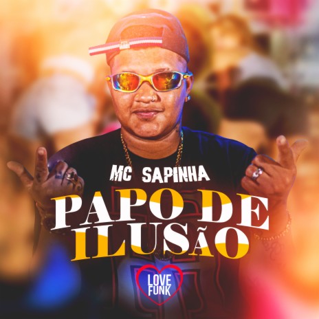 Papo de Ilusão | Boomplay Music