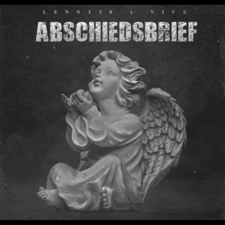 ABSCHIEDSBRIEF ft. Lenny58 | Boomplay Music