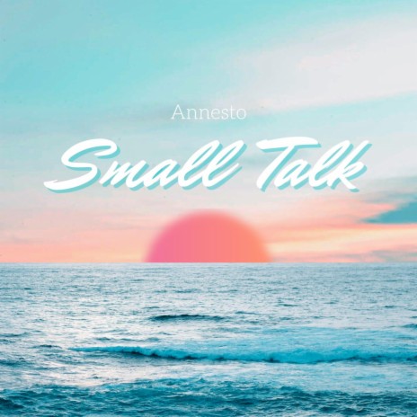 Small Talk | Boomplay Music