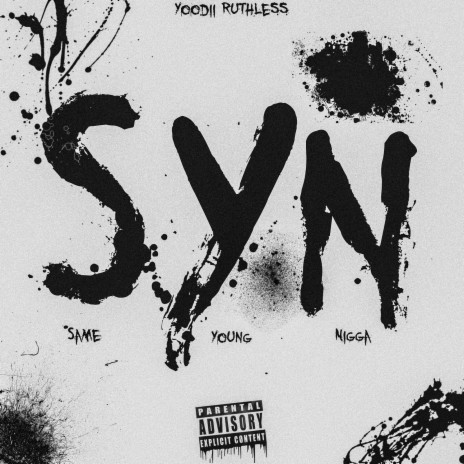 Syn (Same Young Nigga) | Boomplay Music