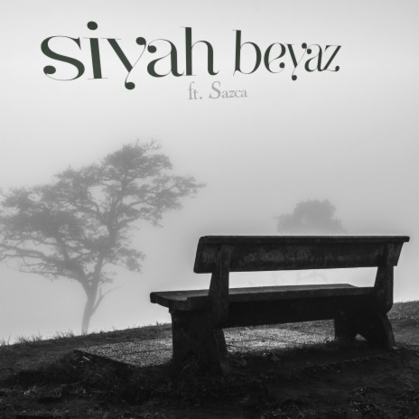 Siyah Beyaz ft. Sazca | Boomplay Music