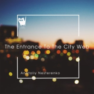 The Entrance To The City Web