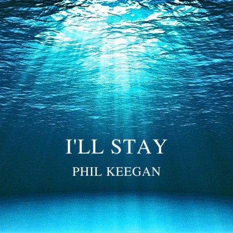 I'll Stay | Boomplay Music