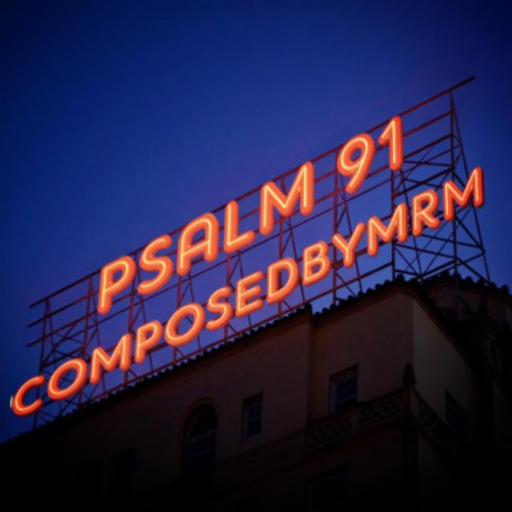 Psalm 91 ft. Eli Beatz | Boomplay Music