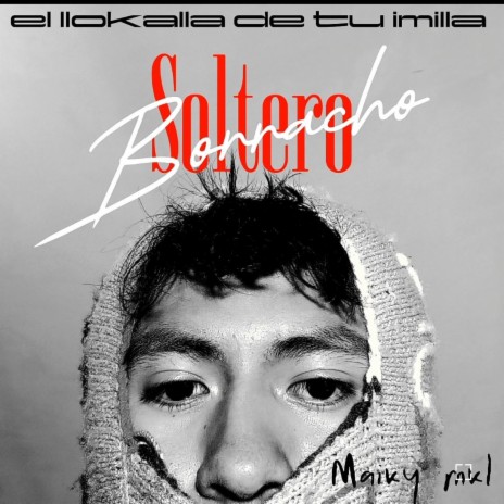 Soltero y Borracho | Boomplay Music