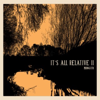 it's all Relative: II