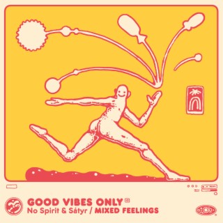 Good Vibes Only