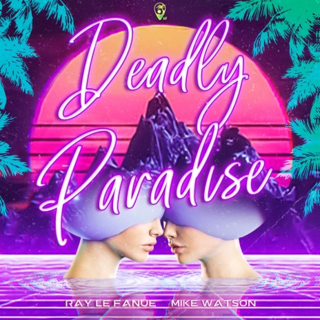 Deadly Paradise ft. Mike Watson | Boomplay Music