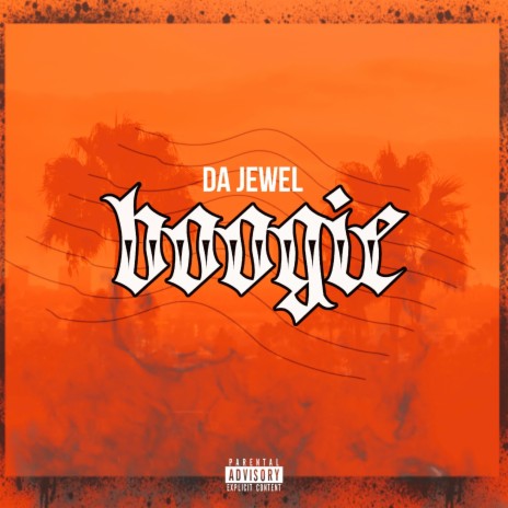 Boogie ft. Da Jewel | Boomplay Music