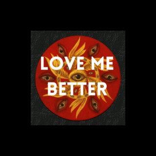 Love Me Better