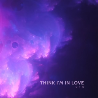 Think I'm In Love (Radio Edit)