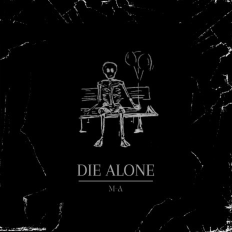 Die Alone.