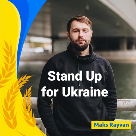 Stand Up for Ukraine (84 sec) (demo) ft. Maks Rayvan | Boomplay Music