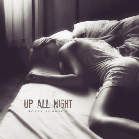 Up All Night | Boomplay Music