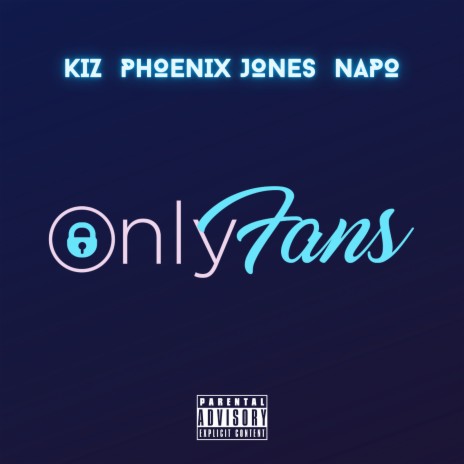 Only Fans ft. Phoenix Jones & Napo | Boomplay Music