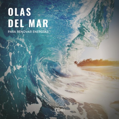 Olas del Mar para Renovar Energías, Pt. 09 | Boomplay Music