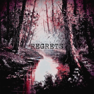 REGRETS lyrics | Boomplay Music