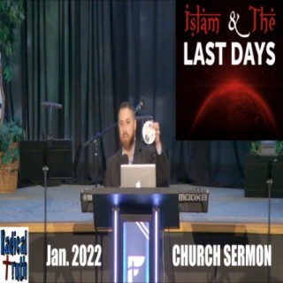 Islam & The Last Days (Sermon: Tony Gurule)