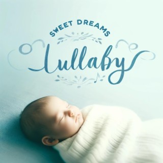 Sweet Dreams Lullaby