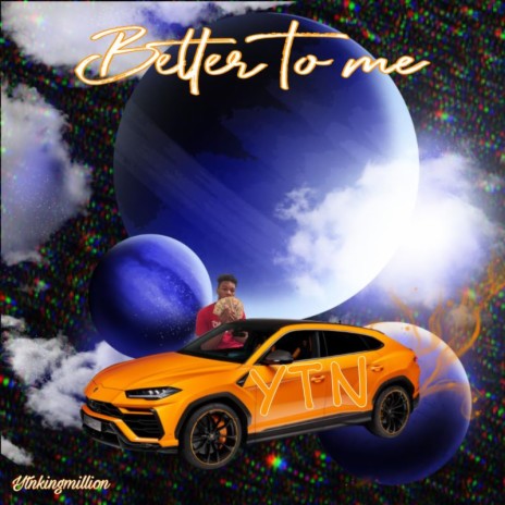 Better To Me | Boomplay Music