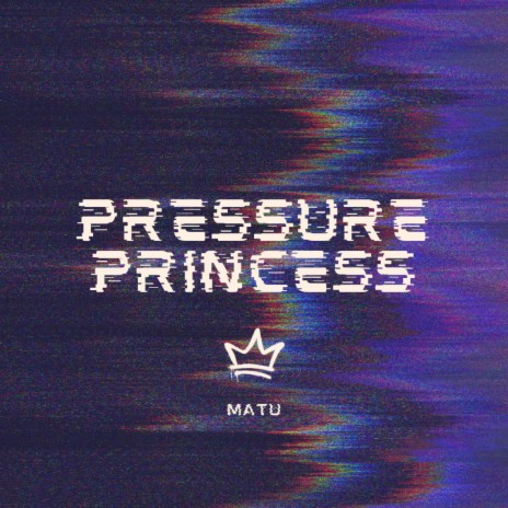 Pressure Princess | Boomplay Music