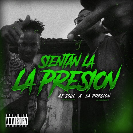 Sientan La Presion ft. La Presion El Carcelero | Boomplay Music
