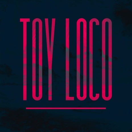 Toy Loco ft. GioBulla