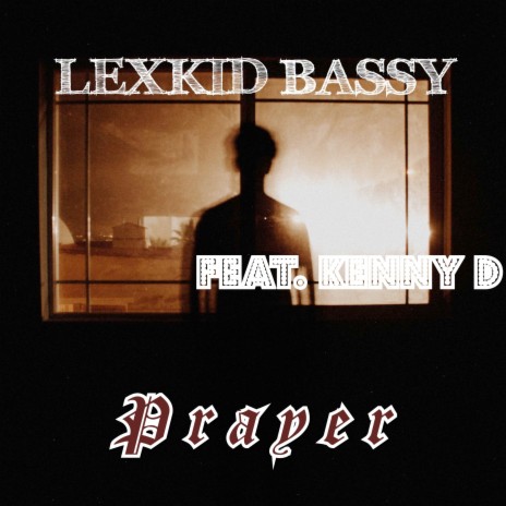 Prayer ft. Kenny D | Boomplay Music