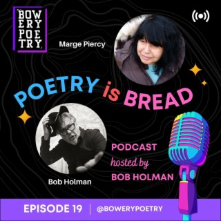 Poetry is Bread Podcast Episode 19 with Marge Piercy and dystopian literature.
