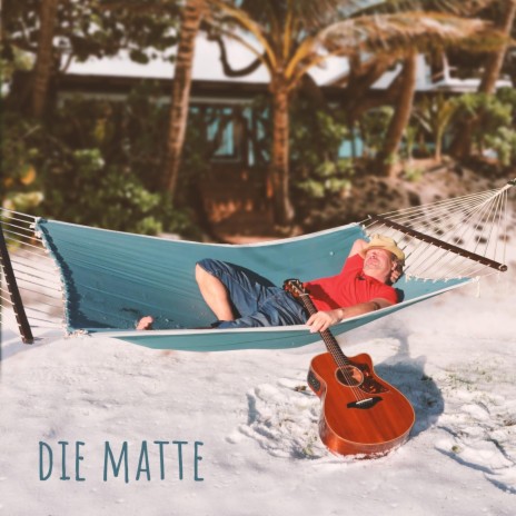 Die Matte | Boomplay Music