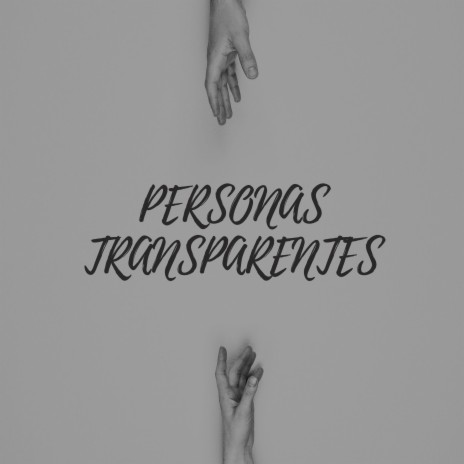 Personas Transparentes | Boomplay Music