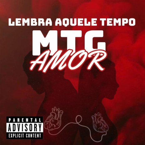 MTG LEMBRA AQUELE TEMPO AMOR | Boomplay Music