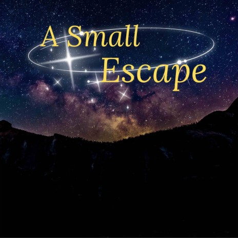 A Small Escape | Boomplay Music