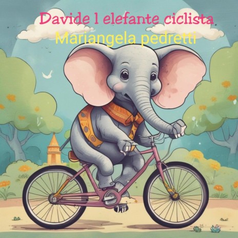 Davide l elefante ciclista | Boomplay Music