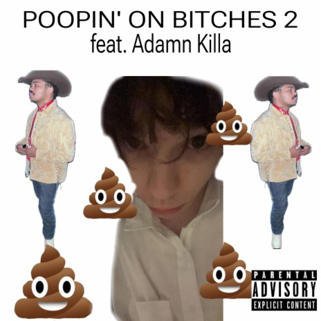 Poopin' On Bitches 2 ft. Adamn Killa | Boomplay Music