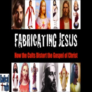 Fabricating Jesus: How the Cults Distort the Gospel of Christ (Full Presentation: Tony Gurule)