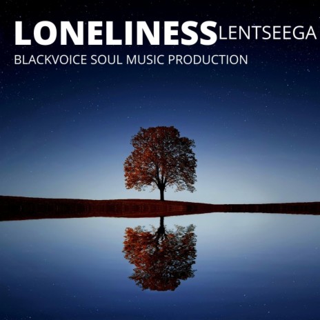 LONELINESS | Boomplay Music