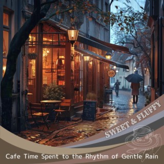 Cafe Time Spent to the Rhythm of Gentle Rain