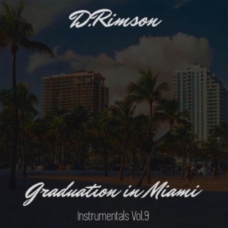 Graduation In Miami... Instrumentals, Vol. 9