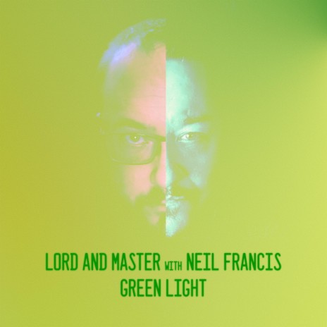 Green Light (feat. Neil Francis) (dEk101 Black Light Remix) | Boomplay Music