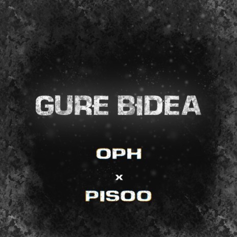 Gure bidea ft. OPH