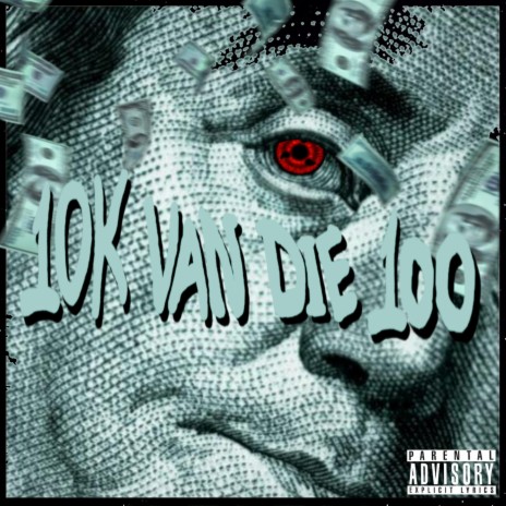 10k Van Die 100 | Boomplay Music