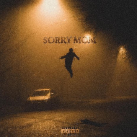SORRY MOM | Boomplay Music